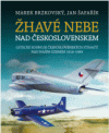 Žhavé nebe nad Československem