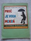 Proč je voda mokrá