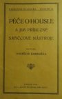 Péče o housle a jim příbuzné smyčcové nástroje