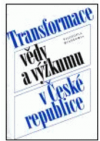 Transformace vědy a výzkumu v České republice