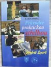 Průvodce praktickou střelbou