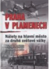 Praha v plamenech