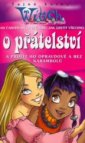 100 čarodějných způsobů, jak zjistit všechno o přátelství a prožít ho opravdově a bez karambolů