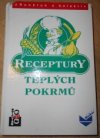 Receptury teplých pokrmů