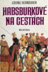 Habsburkové na cestách