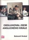 Obsluhoval jsem anglického krále