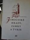 Jihočeské hrady, zámky a tvrze