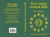 Velký lunární kalendář 2002, aneb, Horoskopy pro každý den