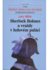 Sherlock Holmes a vraždy v ledovém paláci