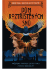 Dům roztříštěných snů