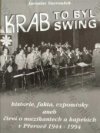 Krab, to byl swing