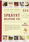 Co by měl vědět správný milovník vín