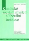 Katolické sociální myšlení a liberální instituce