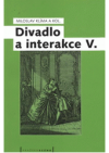 Divadlo a interakce V.