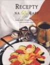 Recepty na fajn časy