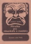 Příručka pro vlásenkáře a maskéry