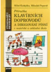 Příručka klavírních doprovodů a dirigování písní v mateřské a základní škole