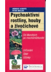 Psychoaktivní rostliny, houby a živočichové