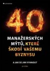 40 manažerských mýtů, které škodí vašemu byznysu