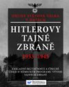 Hitlerovy tajné zbraně 1933-1945