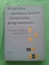 Praktická aplikace metod lineárního programování