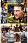 Já,Otto Skorzeny...!