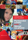 Partnerské vztahy, aneb, Návod na přežití