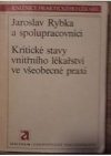 Kritické stavy vnitřního lékařství ve všeobecné praxi