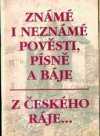 Známé i neznámé pověsti, písně a báje z Českého ráje