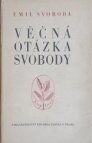 Věčná otázka svobody