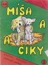 Míša a Čiky