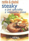 Steaky a jiné speciality z vepřového masa