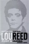 Lou Reed: Waiting for the Man