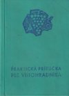 Prakticka prirucka pre vinohradnika