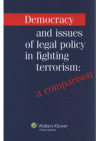 Democracy and issues of legal policy in fighting terrorism: a comparison