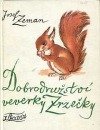 Dobrodružství veverky Zrzečky