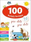 100 kvízů/kvízov pro děti/pre deti