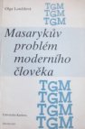 Masarykův problém moderního člověka 