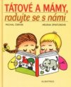 Tátové a mámy, radujte se s námi