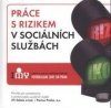 Práce s rizikem v sociálních službách