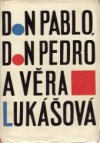 Don Pablo, Don Pedro a Věra Lukášová a jiné povídky