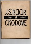 J.Š. Baar a Chodové