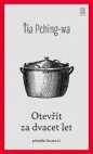 Otevřít za dvacet let
