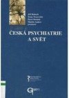 Česká psychiatrie a svět