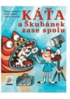 Káťa a Škubánek zase spolu