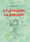 S flétničkou na koncert