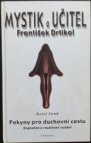 Mystik a učitel František Drtikol
