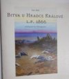 Bitva u Hradce Králové L. P. 1866