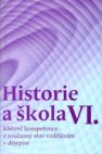 Historie a škola VI.