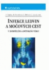 Infekce ledvin a močových cest v dospělém a dětském věku